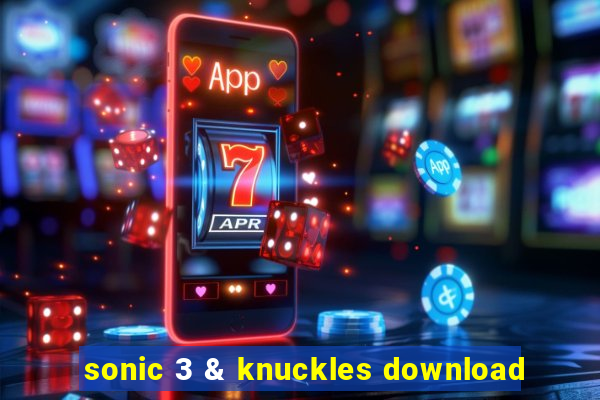 sonic 3 & knuckles download